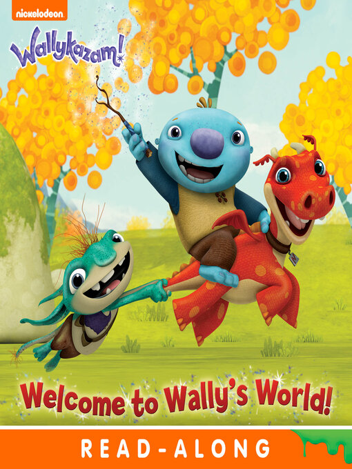 Title details for Welcome to Wally's World! by Nickelodeon Publishing - Wait list